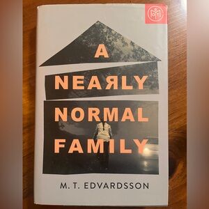 A Nearly Normal Family by M.T. Edvardsson.